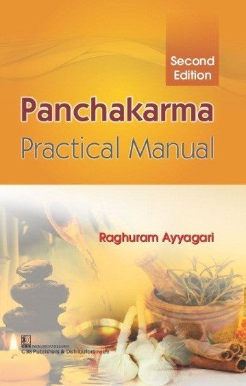 Panchakarama Practical Manual 2Ed (Pb 2021), by Raghu Ram Ayyagari