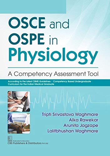 Osce And Ospe In Physiology A Competency Assessment Tool (Pb 2026), by Tripti Srivastava Waghmare