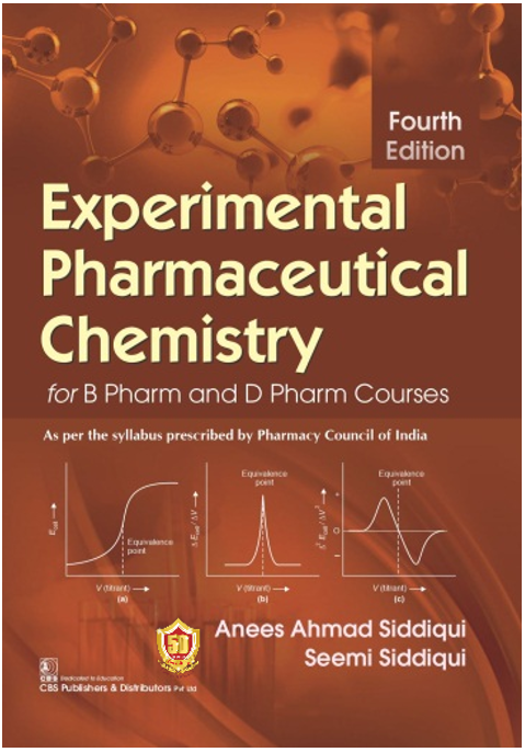 Experimental Pharmaceutical Chemistry For B Pharm And D Pharm Courses 4Ed (Pb 2026), by Anees Ahmad Siddiqui