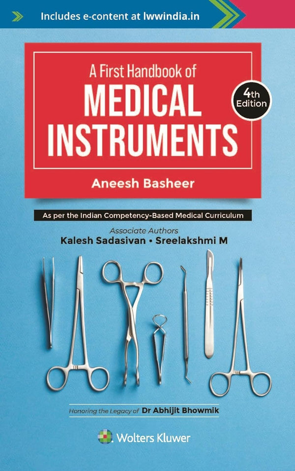 A First Handbook of Medical Instruments, 4th Edition by Aneesh Basheer