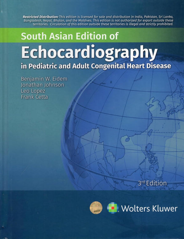 Echocardiography in Pediatric and Adult Congenital Heart Disease, 3rd Edition South Asian Edition by Eidem