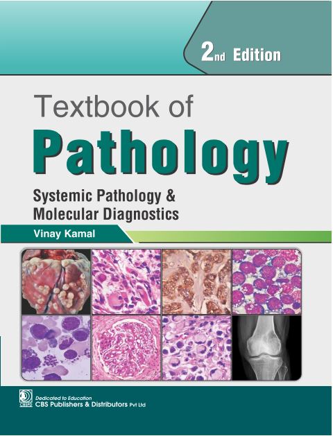 Textbook Of Pathology Systemic Pathology And Molecular Diagnostics 2Ed (Pb 2025), by Vinay Kamal