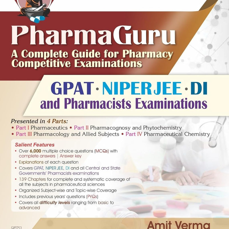 Pharmaguru A Complete Guide For Pharmacy Competitive Examinations Gpat Niperjee Di And Pharmacists Examinations (Pb 2026), by Amit Verma