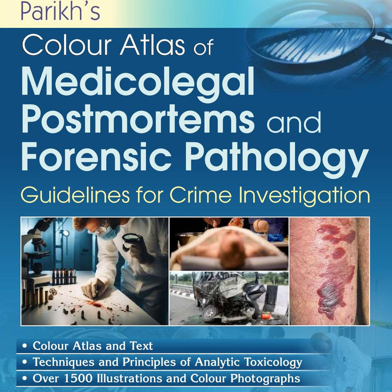 Parikhs Colour Atlas Of Medicolegal Postmortems And Forensic Pathology Guidelines For Crime Investigation 4Ed (Hb 2026), by O P Murty
