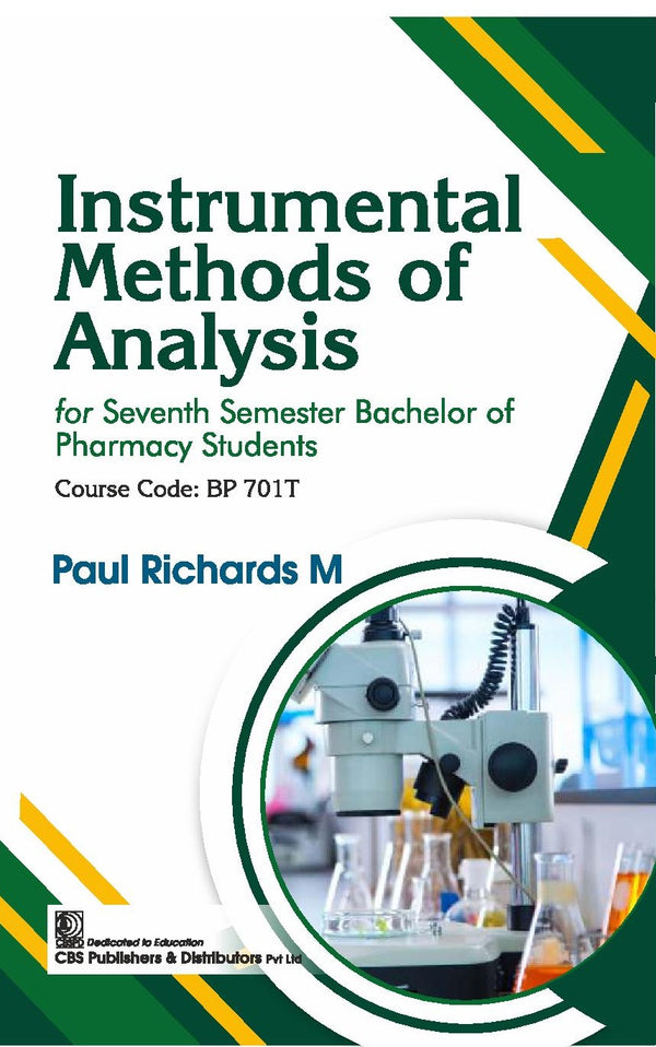 Instrumental Methods Of Analysis For Seventh Semester Bachelor Of Pharmacy Students (Pb 2026), by Paul Richards M