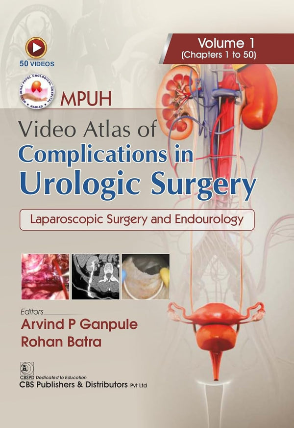 Mpuh Video Atlas Of Complications In Urologic Surgery Laparoscopic Surgery And Endourology Vol 1 Chapters 1 To 50 (Hb 2026), by Arvind P Ganpule