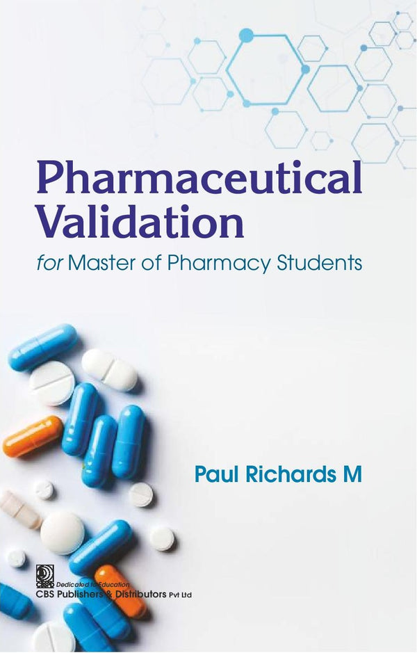 Pharmaceutical Validation For Master Of Pharmacy Students (Pb 2026), by Paul Richards M