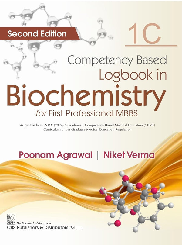 Competency Based Logbook In Biochemistry For First Professional Mbbs 1C 2Ed (Pb 2026), by Poonam Agarwal