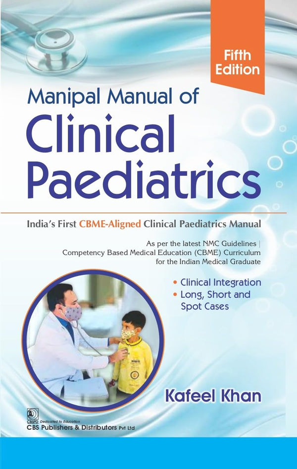 Manipal Manual Of Clinical Paediatrics 5Ed (Pb 2027), by Kafeel Khan