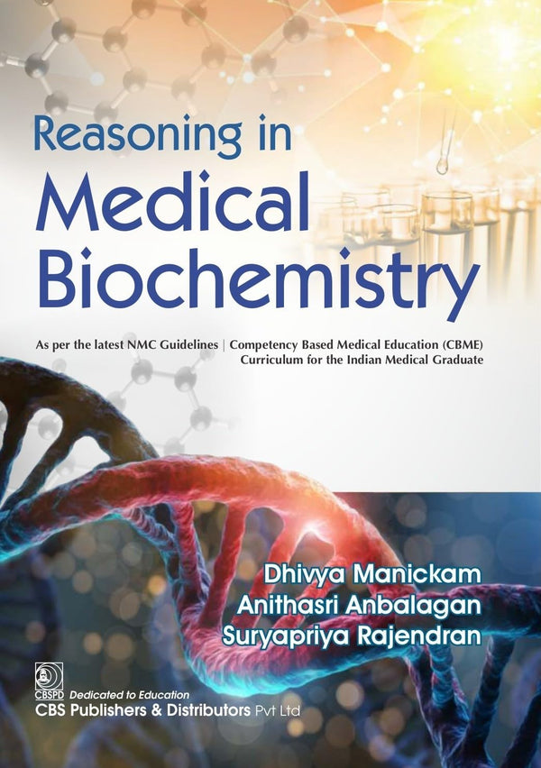 Reasoning In Medical Biochemistry (Pb 2026), by Dhivya Manickam
