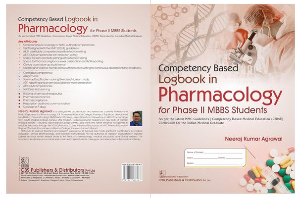 Competency Based Logbook In Pharmacology For Phase Ii Mbbs Students (Pb 2026), by Neeraj Kumar Agrawal