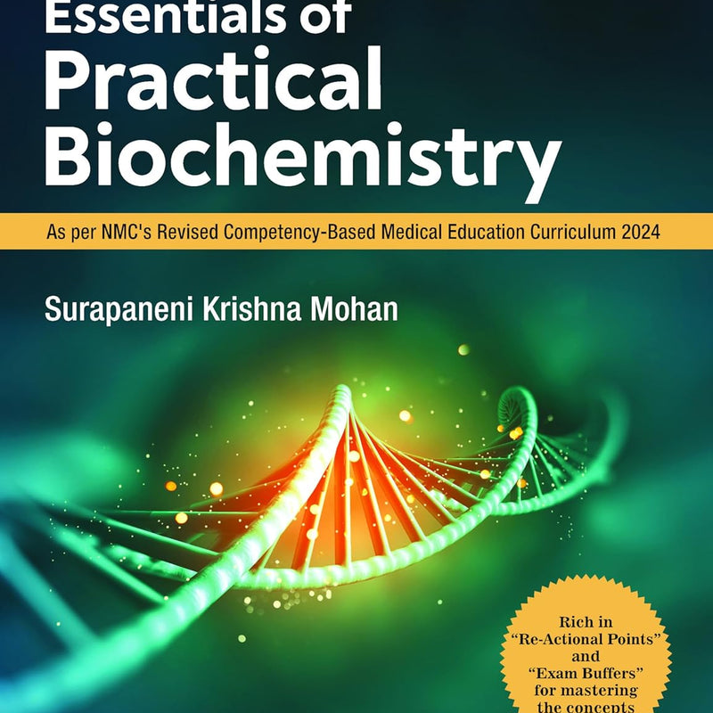 Essentials of Practical Biochemistry, 1st Edition by Krishna Mohan