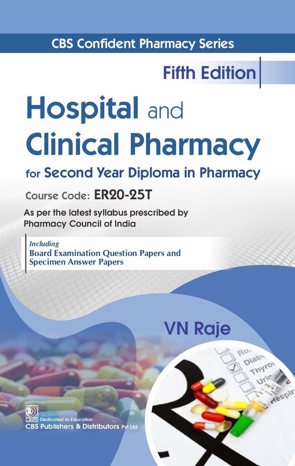 Hospital And Clinical Pharmacy For Second Year Diploma In Pharmacy 5Ed (Pb 2026), by V N Raje