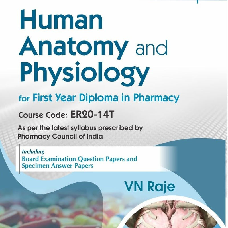 Human Anatomy And Physiology For First Year Diploma In Pharmacy 5Ed (Pb 2027), by V N Raje