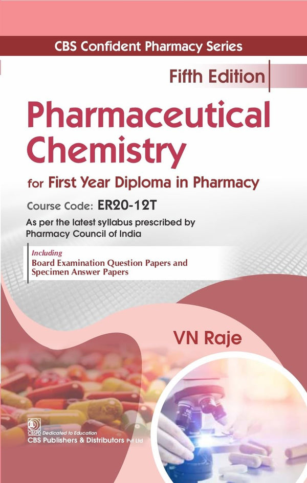 Pharmaceutical Chemistry For First Year Diploma In Pharmacy 5Ed (Pb 2027), by V N Raje