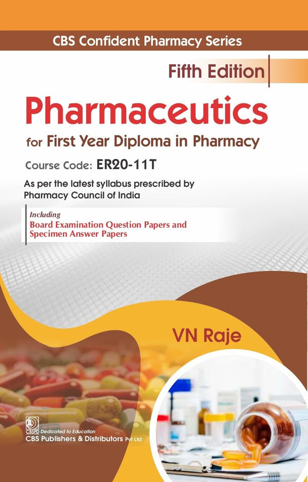 Pharmaceutics For First Year Diploma In Pharmacy 5Ed (Pb 2026), by V N Raje