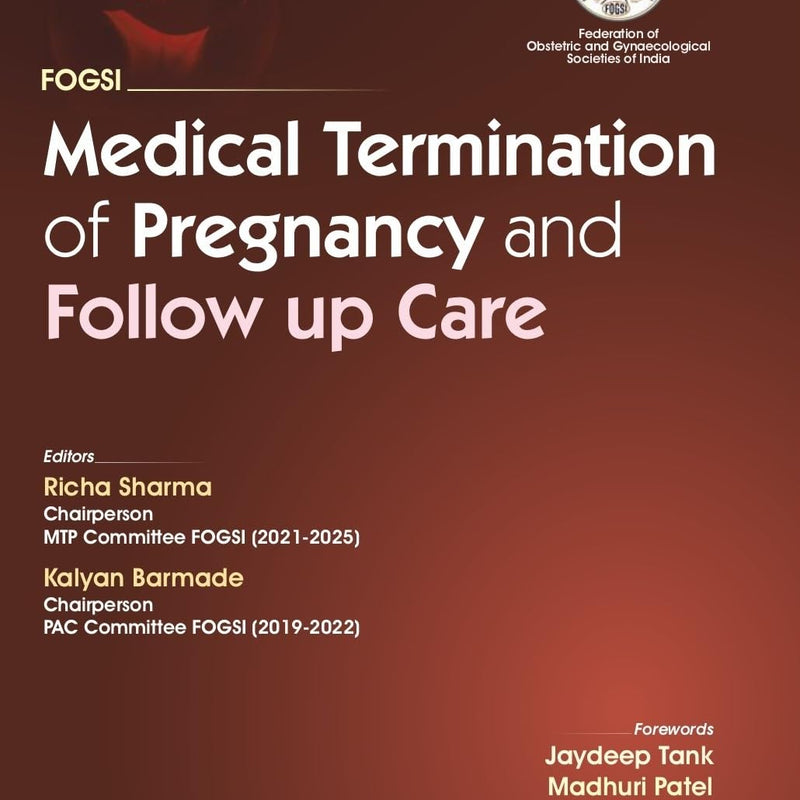 Fogsi Medical Termination Of Pregnancy And Follow Up Care (Pb 2025), by Richa Sharma