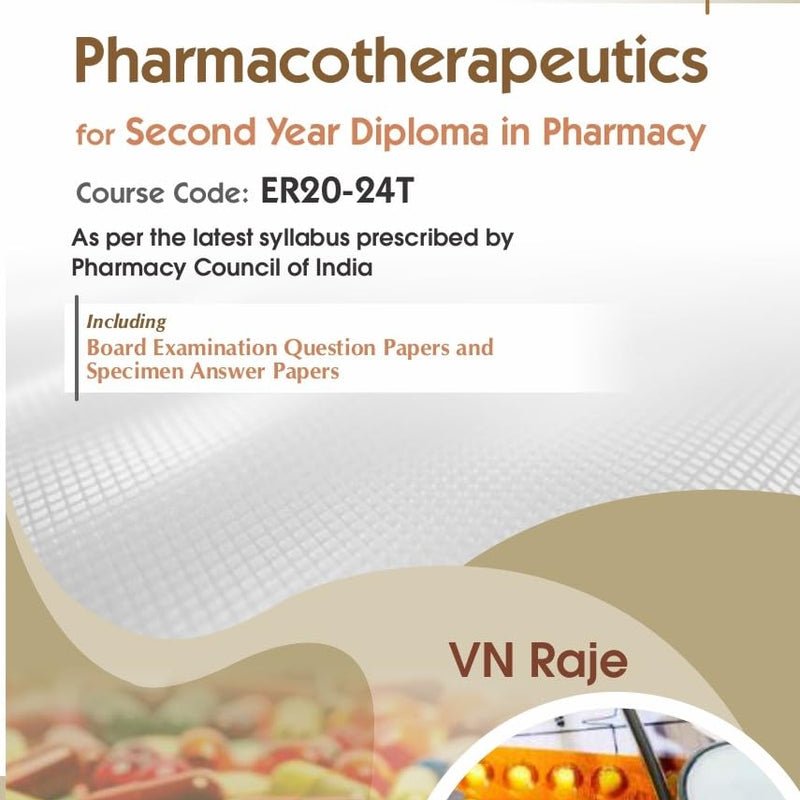 Pharmacotherapeutics For Second Year Diploma In Pharmacy 2Ed (Pb 2027), by V N Raje
