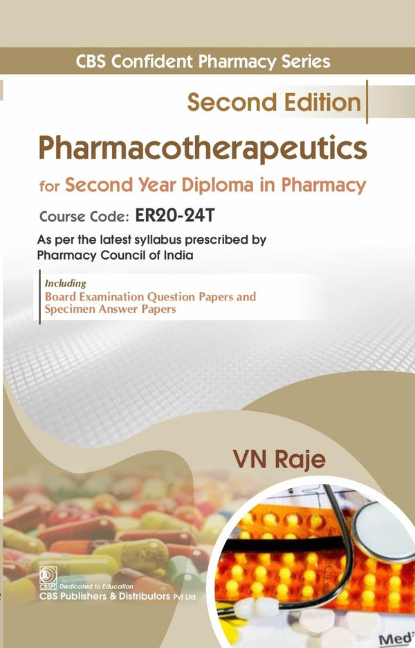 Pharmacotherapeutics For Second Year Diploma In Pharmacy 2Ed (Pb 2027), by V N Raje