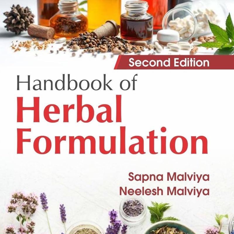 Handbook Of Herbal Formulation 2Ed (Pb 2026), by Sapna Malviya