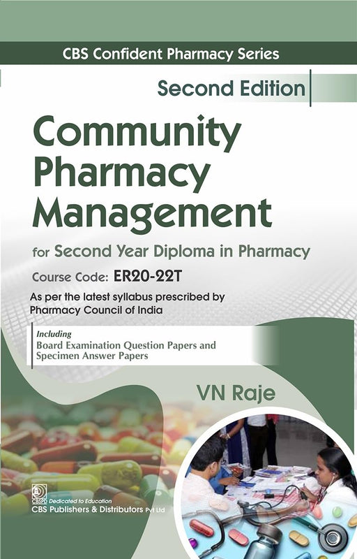 Community Pharmacy And Management For Second Year Diploma In Pharmacy 2Ed (Pb 2027), by V N Raje