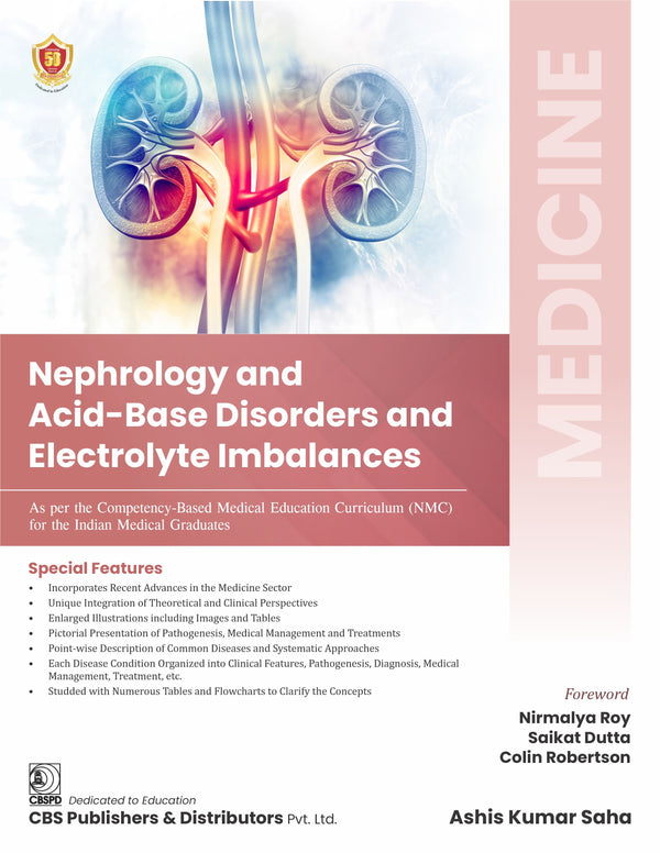 Medicine Nephrology And Acid Base Disorders And Electrolyte Imbalances (Pb 2025), by Ashis Kumar Saha