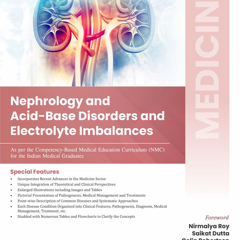 Medicine Nephrology And Acid Base Disorders And Electrolyte Imbalances (Pb 2025), by Ashis Kumar Saha