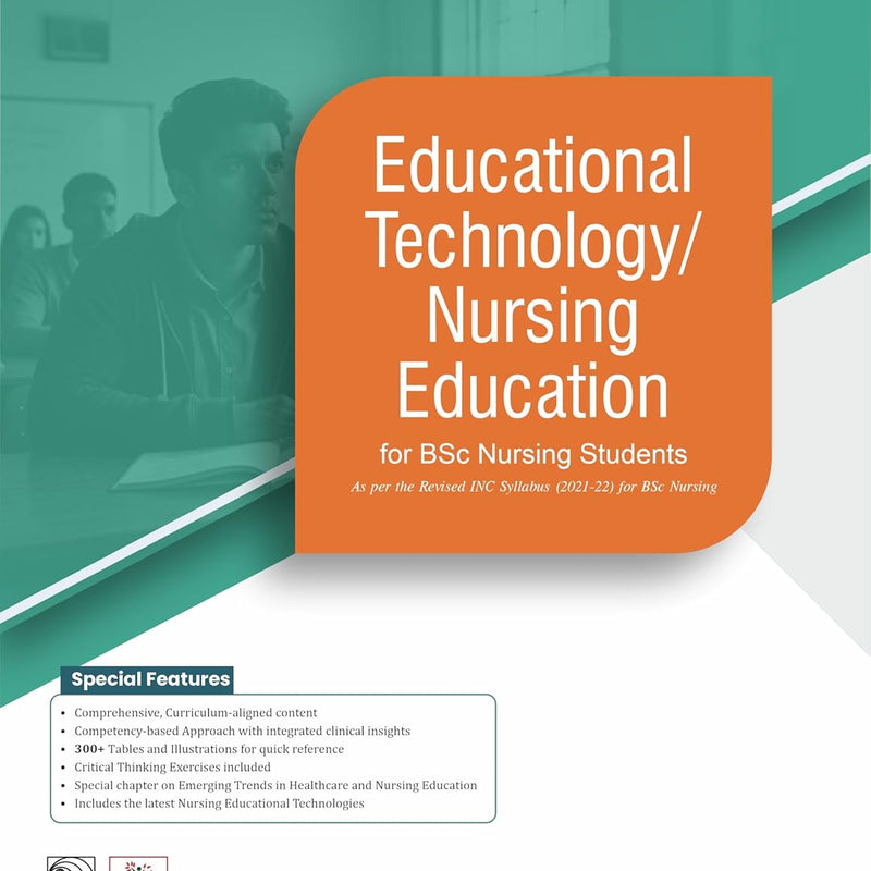 Educational Technology Nursing Education For Bsc Nursing Students As Per The Revised Inc Syllabus (2021-22) For Bsc Nursing (Pb 2026), by P Prakash