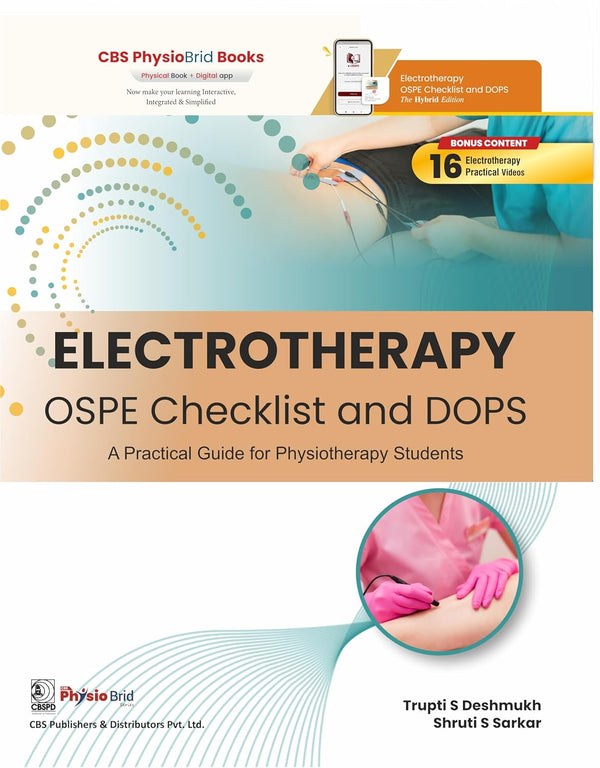 Electrotherapy Ospe Checklist And Dops A Practical Guide For Physiotherapy Students (Pb 2026), by Trupti S Deshmukh