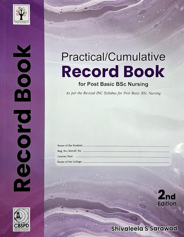 Practical Record Cumulative Record Book For Post Basic Bsc Nursing 2Ed (Pb 2026), by Shivaleela S Sarawad