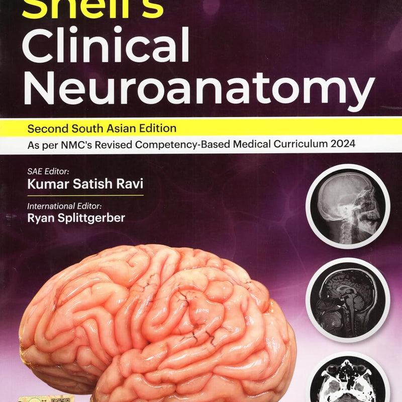 Snell’s Clinical Neuroanatomy, 2nd South Asian Edition by Kumar Satish Ravi