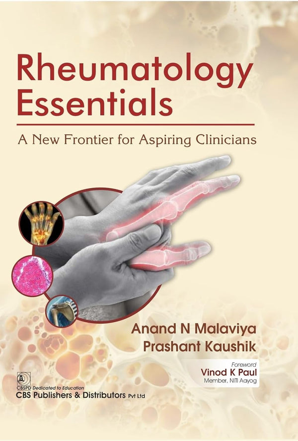 Rheumatology Essentails A New Frontier For Aspiring Clinicians (Hb 2025), by Anand N Malaviya