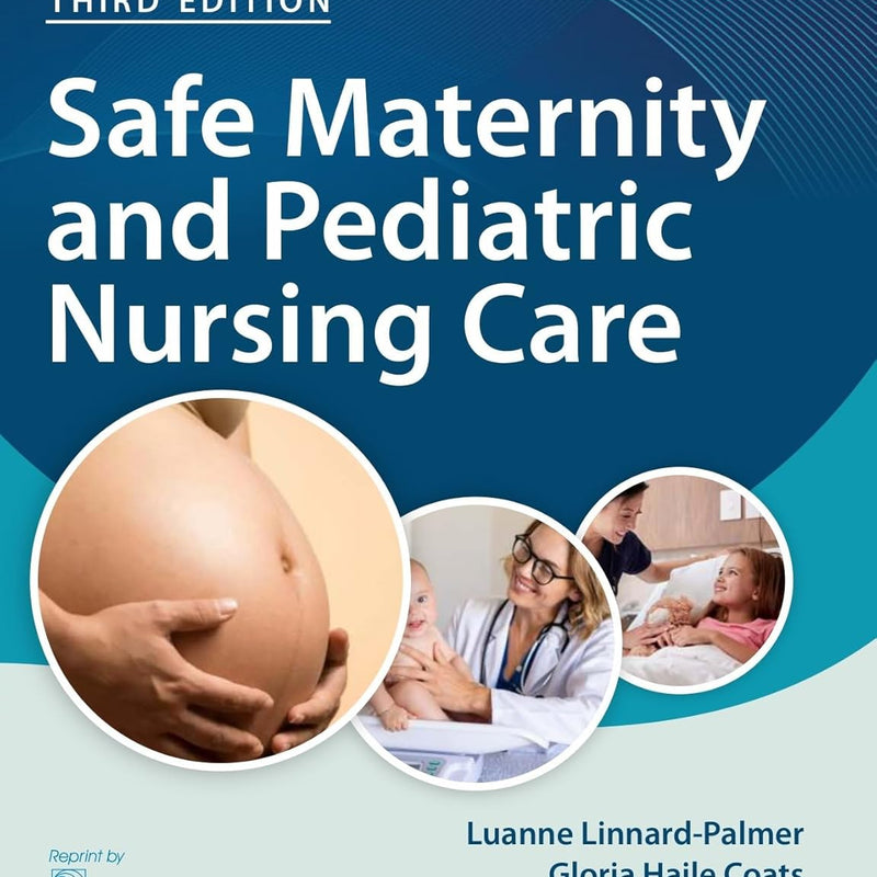 Safe Maternity And Pediatric Nursing Care 3Ed (Pb 2025), by Luanne Linnard Palmer