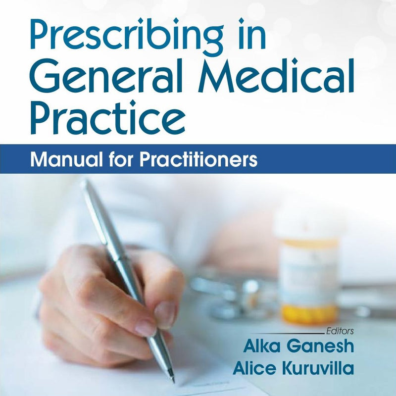 Prescribing In General Medical Practice Manual For Practitioners (Pb 2027), by Alka Ganesh
