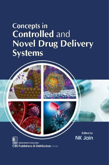 Concepts In Controlled And Novel Drug Delivery Systems (Hb 2025), by N K Jain