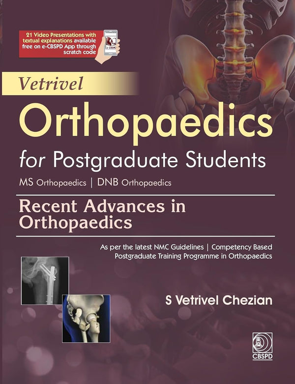 Vetrivel Orthopaedics For Postgraduate Students Ms Orthopaedics Dnb Orthopaedics Recent Advances In Orthopaedics (Pb 2027), by S Vetrivel Chezian