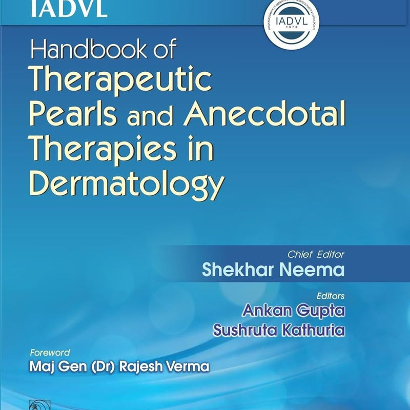Iadvl Handbook Of Therapeutic Pearls And Anecdotal Therapies In Dermatology (Hb 2026), by Shekhar Neema