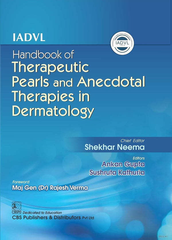 Iadvl Handbook Of Therapeutic Pearls And Anecdotal Therapies In Dermatology (Hb 2026), by Shekhar Neema