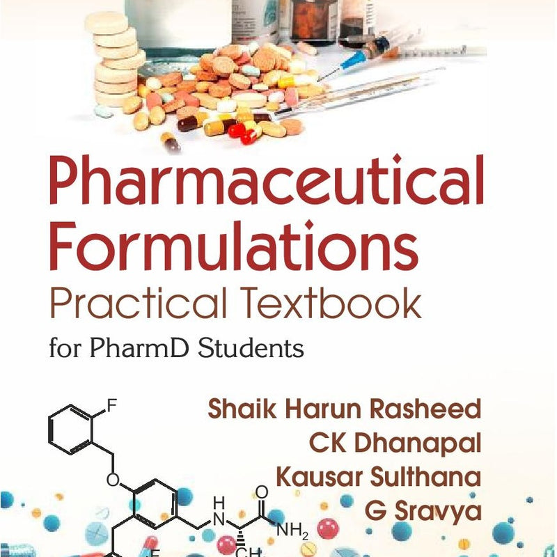 Pharmaceutical Formulations Practical Textbook For Pharmd Students (Pb 2026), by Shaik Harun Rasheed