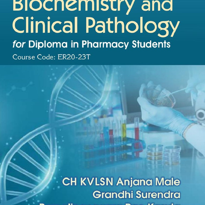 Textbook Of Biochemistry And Clinical Pathology For Diploma In Pharmacy Students (Pb 2026), by Ch Kvlsn Anjana Male