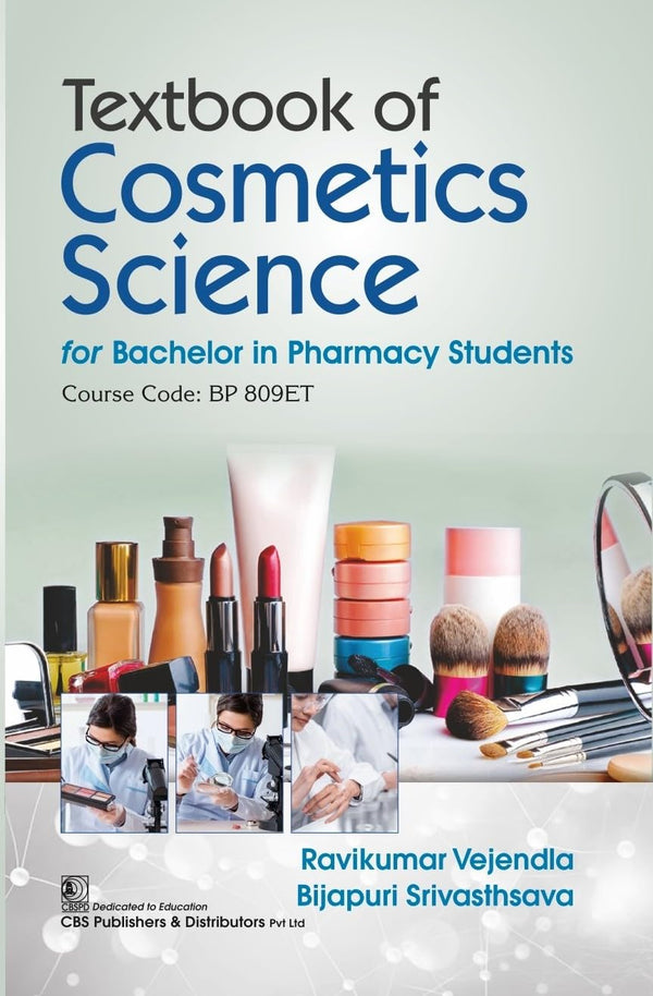 Textbook Of Cosmetics Science For Bachelor In Pharmacy Students (Pb 2026), by Ravikumar Vejendla