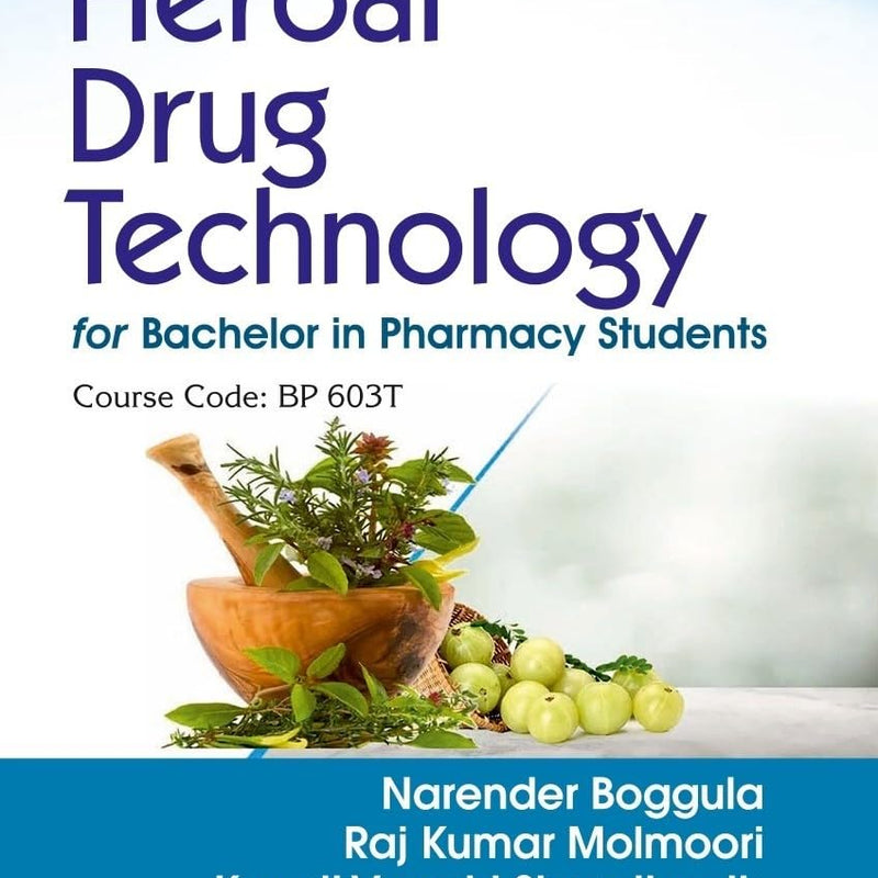 Textbook Of Herbal Drug Technology For Bachelor In Pharmacy Students (Pb 2026), by Narender Boggula