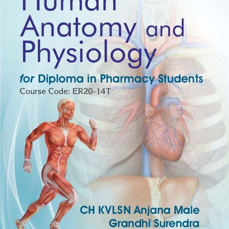Textbook Of Human Anatomy And Physiology For Diploma In Pharmacy Students (Pb 2026), by Ch Kvlsn Anjana Male