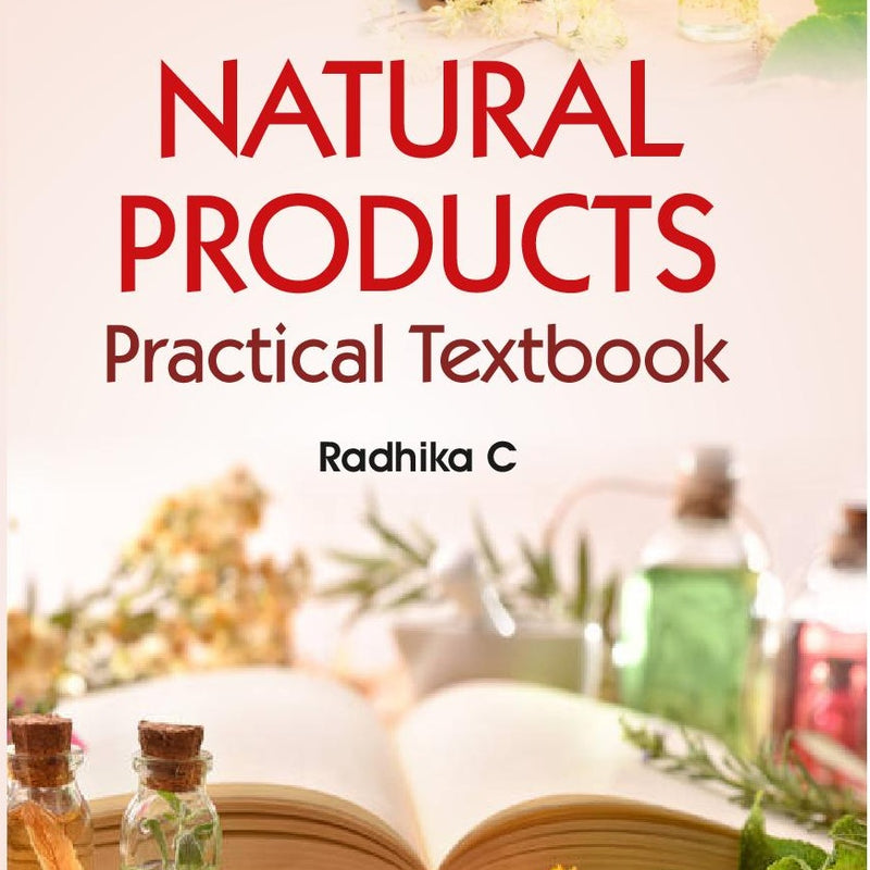 Natural Products Practical Textbook (Pb 2026), by Radhika C