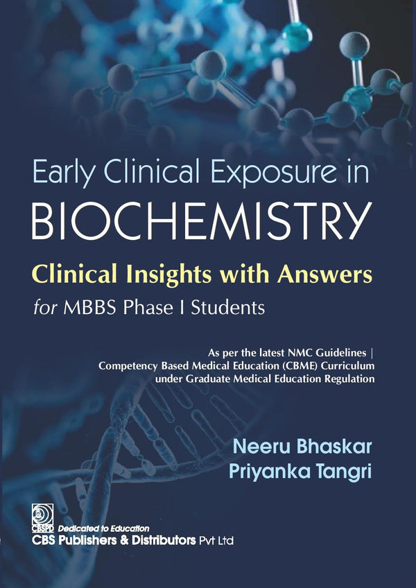 Early Clinical Exposure In Biochemistry Clinical Insights With Answers For Mbbs Phase I Students (Pb 2026), by Neeru Bhaskar