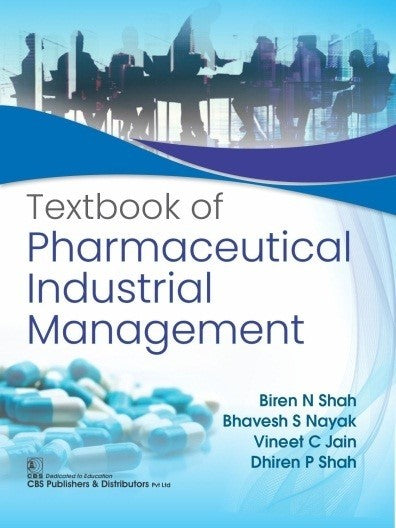 Textbook Of Pharmaceutical Industrial Management (Pb 2021), by Biren N Shah