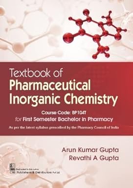 Textbook Of Pharmaceutical Inorganic Chemistry For First Semester Bachelor In Pharmacy (Pb 2025), by Arun Kumar Gupta
