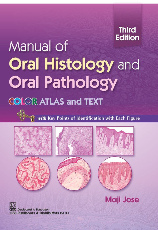 Manual Of Oral Histology And Oral Pathology Color Atlas And Text 3Ed (Pb 2026), by Maji Jose
