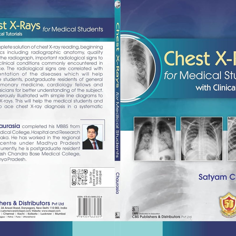 Chest X Rays For Medical Students With Clinical Tutorials (Pb 2026), by Satyam Chaurasia