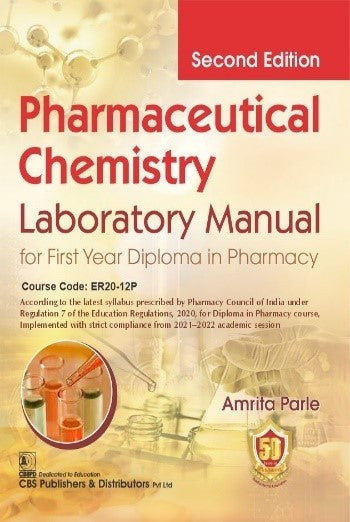 Pharmaceutical Chemistry Laboratory Manual For First Year Diploma In Pharmacy 2Ed (Pb 2025), by Amrita Parle